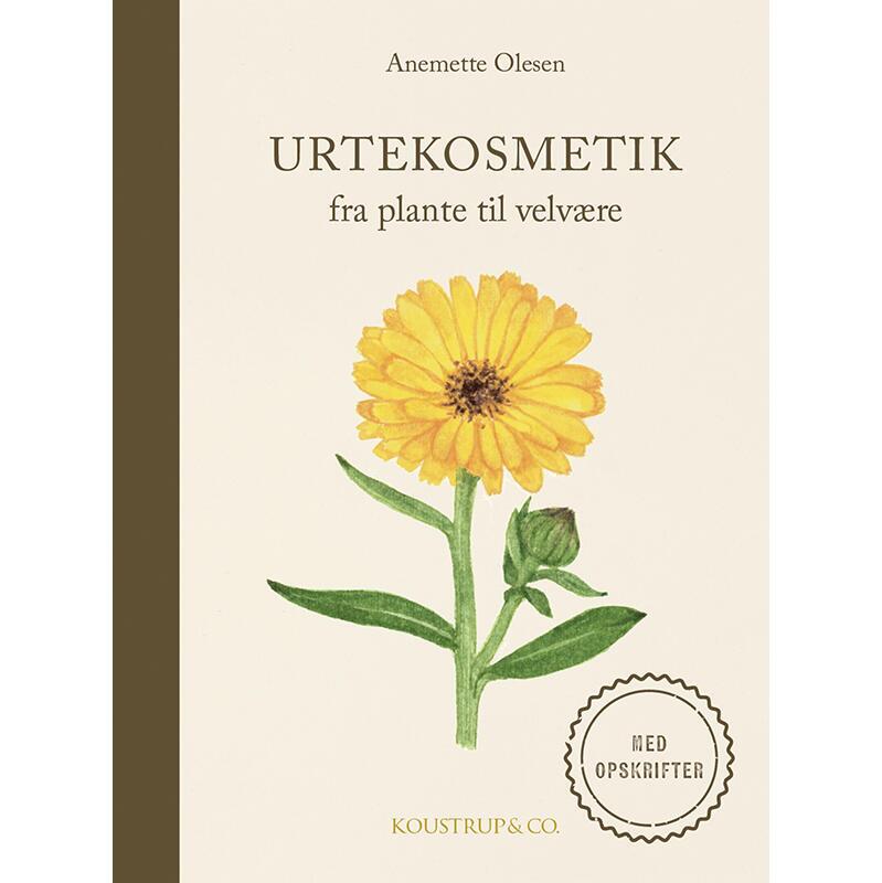 Cosmétique aux plantes — de la plante au bien-être, 2e édition - PRÉCOMMANDE (Parution mi-avril)